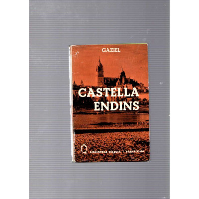 Castella Endins / Gaziel