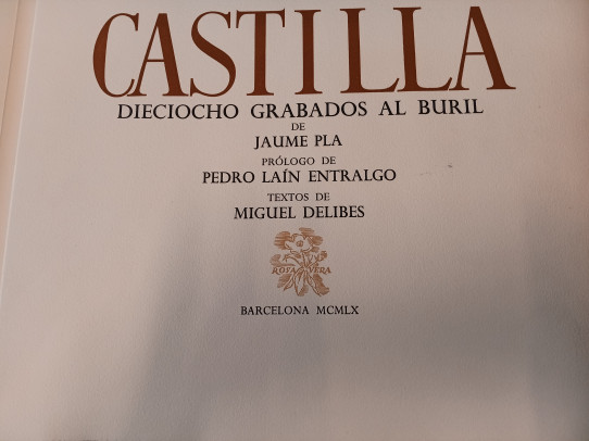 CASTILLA. Dieciocho grabados al buril por Jaume Pla. Textos de Miguel Delibes