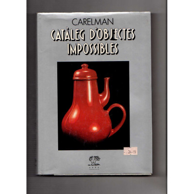 Catàleg d'objectes impossibles / Carelman, Jacques