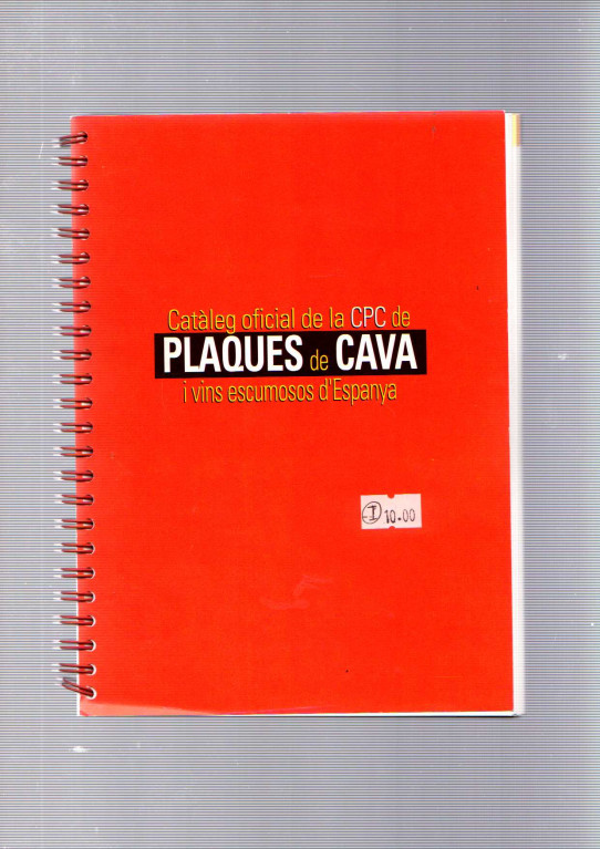 CATÀLEG OFICIAL DE LA CPC DE PLAQUES DE CAVA I VINS ESCUMOSOS D ESPANYA