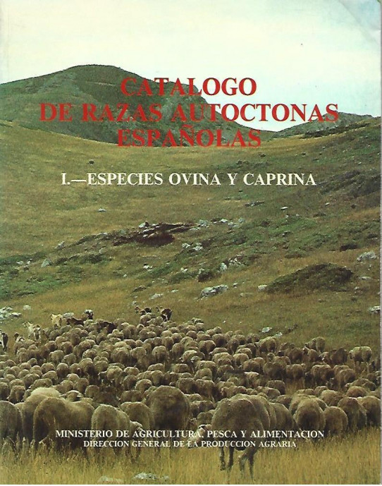 CATÁLOGO DE RAZAS AUTOCTONAS ESPAÑOLAS (OVINAS Y CAPRINAS)