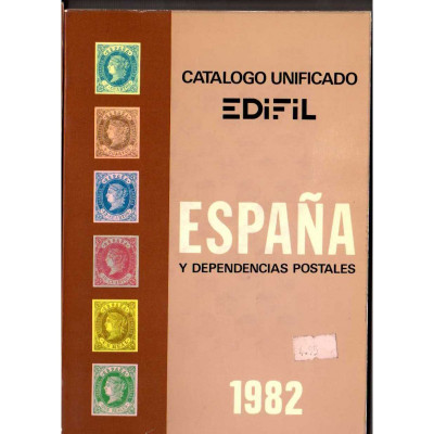 Catálogo unificado y especializado de España y dependencias postales. 1982. / EDIFIL