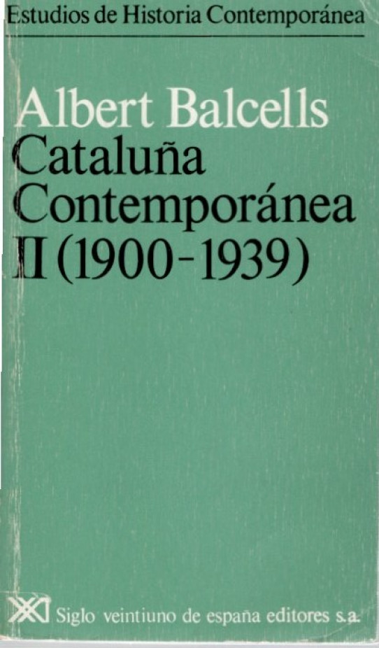 CATALUÑA CONTEMPORÁNEA VOL. I Y II. (SIGLO XIX  Y 1900-1939)