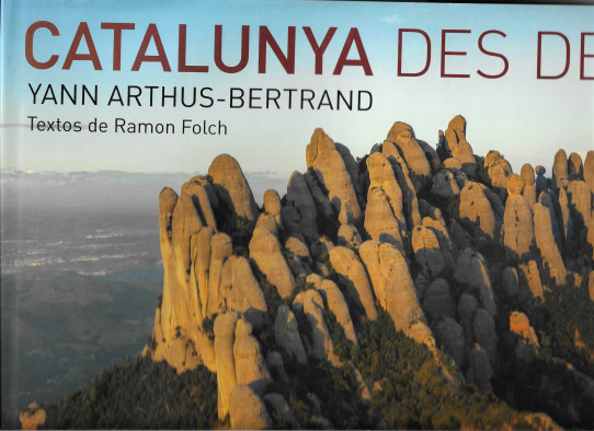 Catalunya des del cel./ La Catalogne vue du ciel.