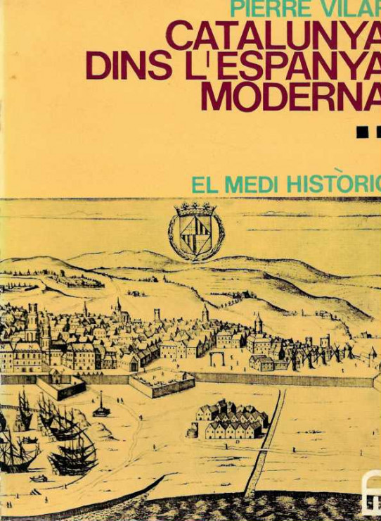 CATALUNYA DINS L'ESPANYA MODERNA. Vol. 2 El Medi Històric