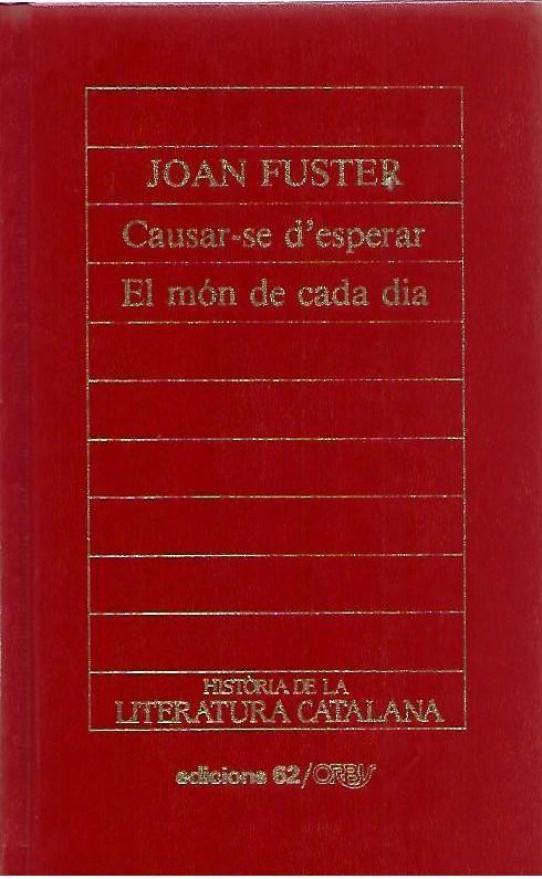 CAUSAR-SE D'ESPERAR.  EL MON DE CADA DIA