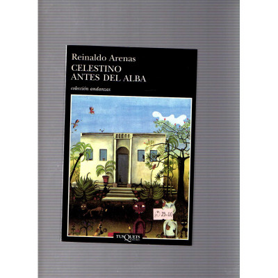 Celestino antes del alba / Reinaldo Arenas