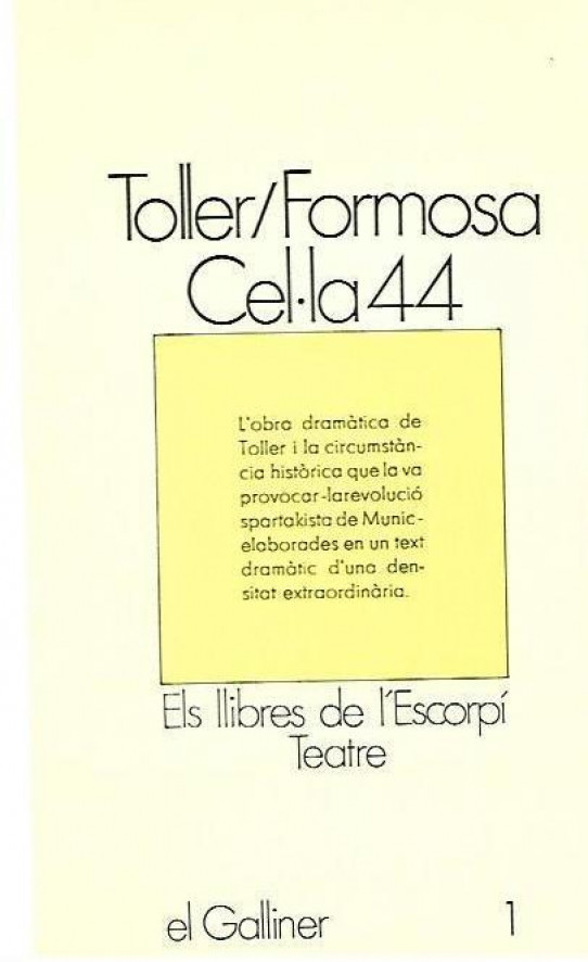 CEL.LA 44 (Cinc anys en la vida i l'obra d'Ernst Toller)