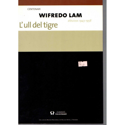 Centenari Wifredo dibuixos 1943 - 1958  lam L'ull del tigre / Fundació Caixa de Sabadell