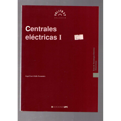 Centrales eléctricas (3 volumenes) / Ángel Luis Orille Fernández