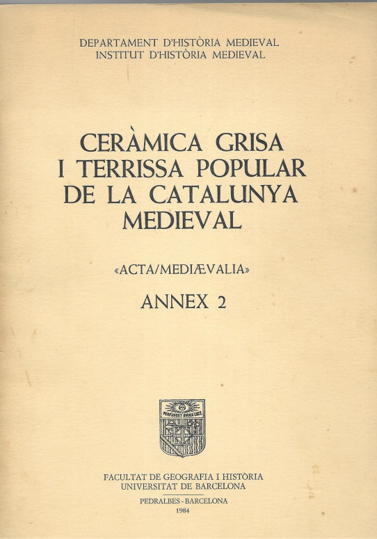 CERAMICA GRISA I TERRISSA POPULAR A LA CATALUNYA MEDIEVAL