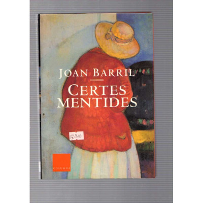 Certes mentides / Joan Barril