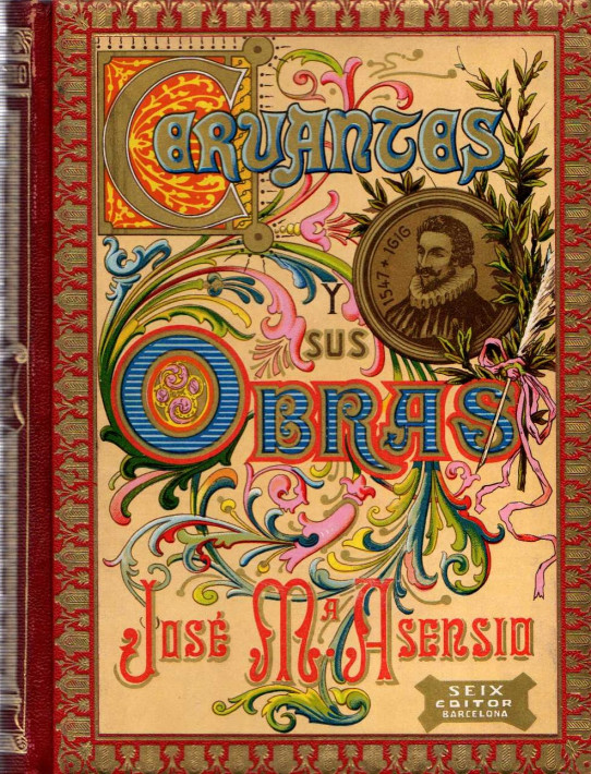CERVANTES Y SUS OBRAS (1 VOL) CERVANTES: DON QUIJOTE DE LA MANCHA (2 VOL)  