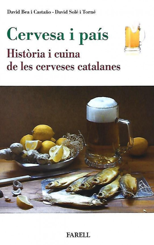 CERVESA I PAÍS. HISTÒRIA I CUINA DE LES CERVESES CATALANES