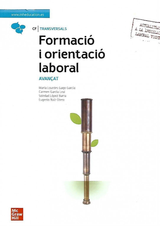 CF TRANSVERSAL. FORMACIO I ORIENTACIO LABORAL. AVANÇAT. Actualitzat a la legislació laboral vigent