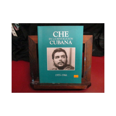 Che en la revolución cubana 1955-1966.