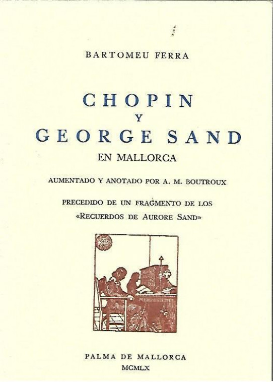 CHOPIN Y GEORGE SAND EN MALLORCA