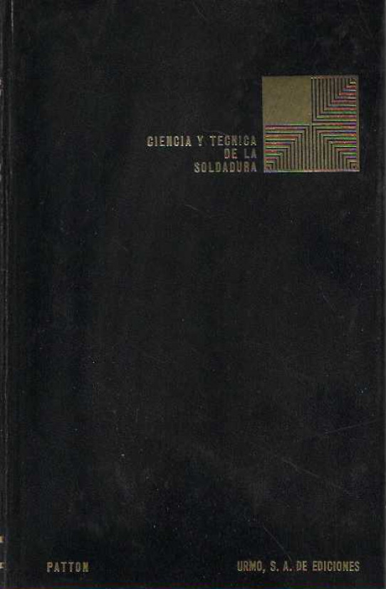 CIENIA Y TÉCNICA DE LA SOLDADURA.