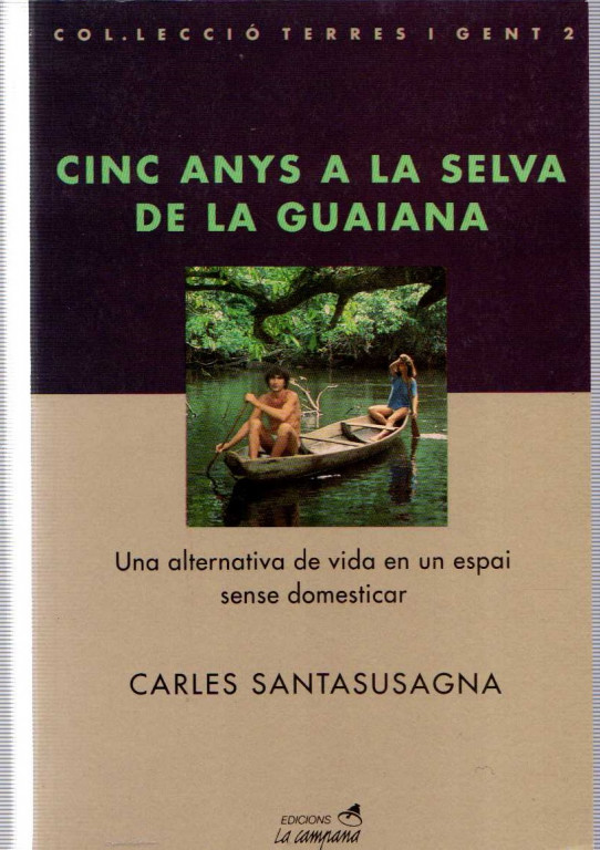 CINC ANYS A LA SELVA DE LA GUAIANA