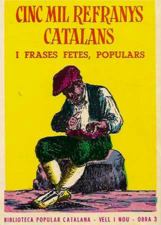 CINC MIL REFRANYS CATALANS i frases fetes, populars.