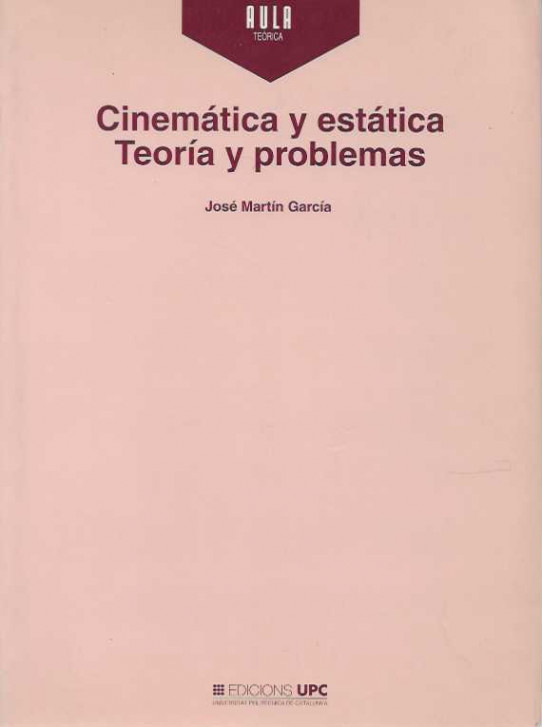 CINEMÁTICA Y ESTÁTICA. TEORÍA Y PROBLEMAS.