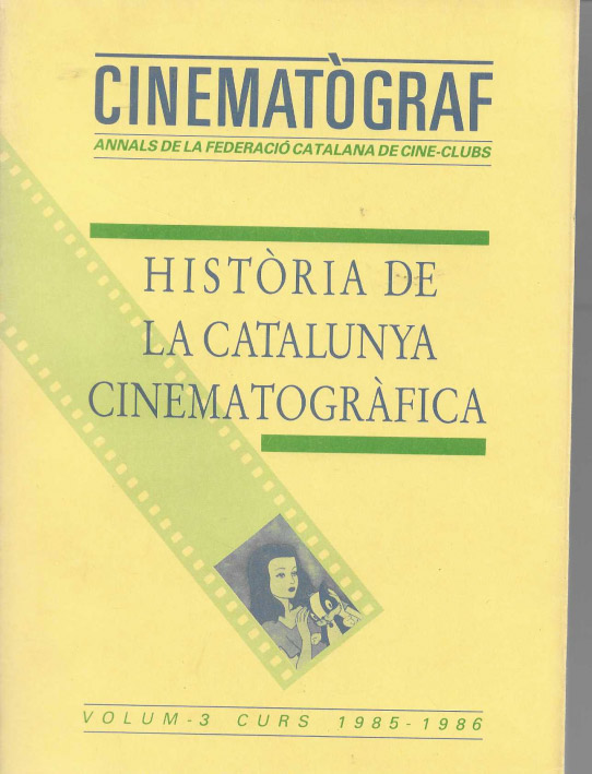 Cinematògraf. Història de la Catalunya Cinematogràfica. Vol. 1 (curs 1983-1984), Vol. II (curs 1984-1985) i Vol. III (curs 1985-1986)