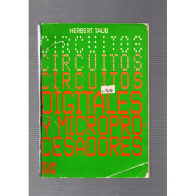 Circuitos digitales y microprocesadores / Herbert Taub