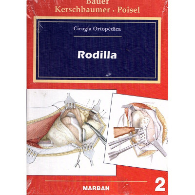 Cirugía Ortopédica Rodilla / Bauer, Kerschbaumer y Poisel