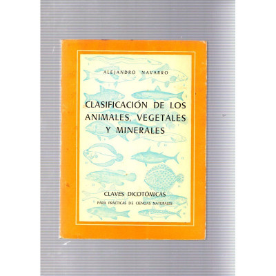 Clasificación de los animales, vegetales y minerales / Alejandro Navarro