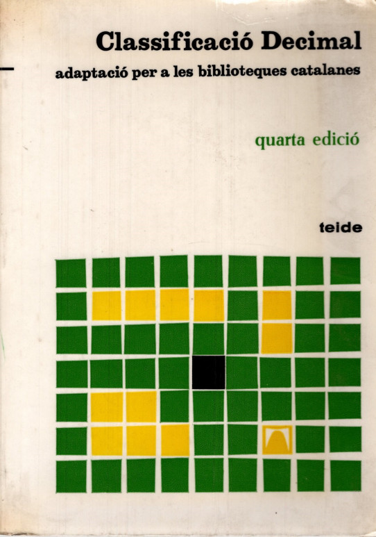 CLASSIFICACIÓ DECIMAL, ADAPTACIÓ PER A LES BIBLIOTEQUES CATALANES