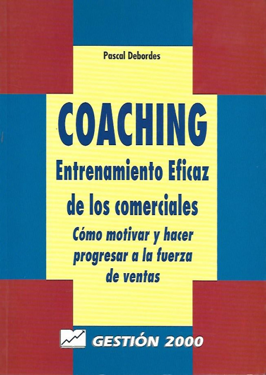 COACHING: ENTRENAMIENTO EFICAZ DE LOS COMERCIALES