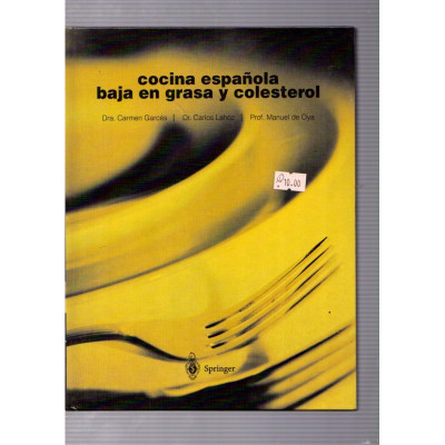 Cocina española baja en grasa y colesterol / Carmen Garcés
