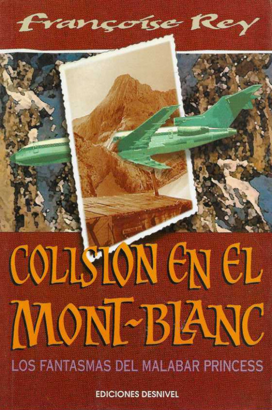 COLISIÓN EN EL MONT-BLANC. Los fantasmas del Malabar Princess.
