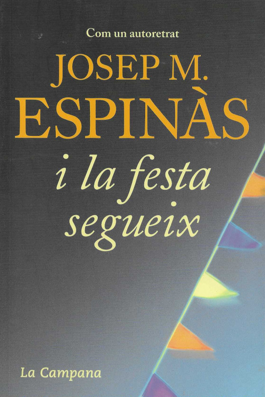 Com un autorretrat i la festa segueix.