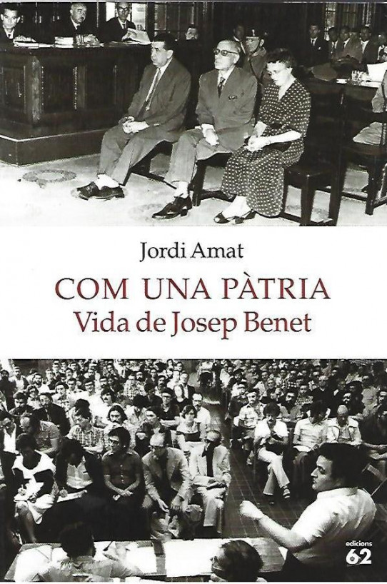 COM UNA PÀTRIA, VIDA DE JOSEP BENET