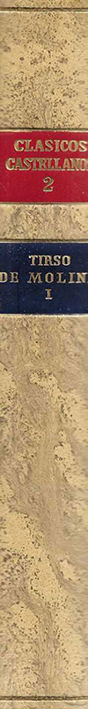Comedias I. El vergonzoso en palacio y El Burlador de Sevilla.