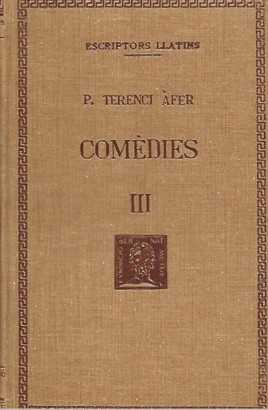 COMEDIES 4 Volums  (P. Terencia Afer)