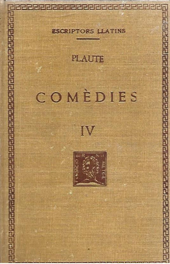 COMEDIES  Volum IV  (Plaute)