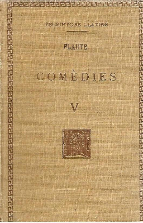 COMEDIES  Volum V (Plaute)