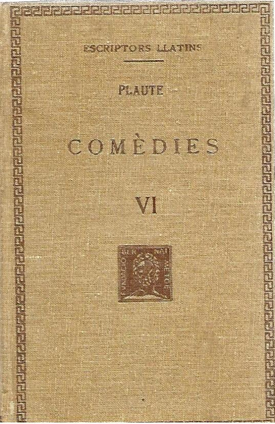 COMEDIES  Volum VI  (Plaute)