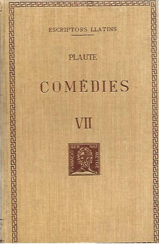 COMEDIES Volum VII : L'ANIMA EN PENA (Plaute)