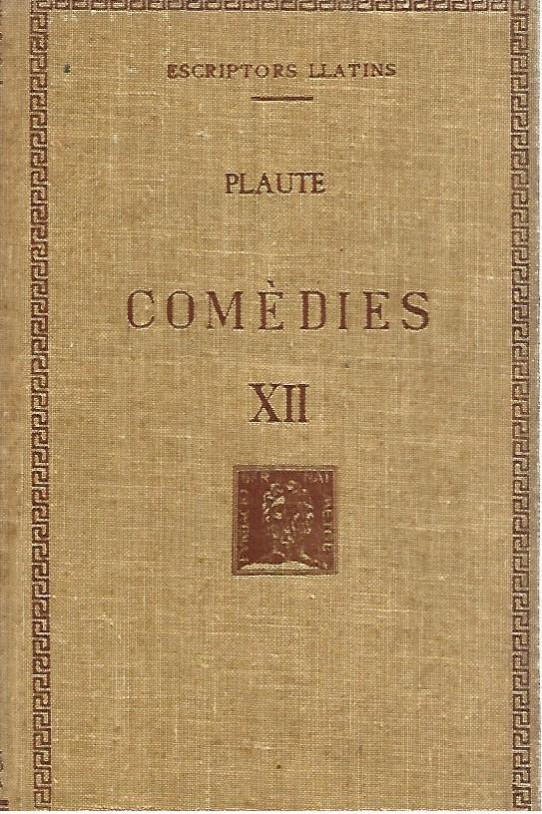 COMEDIES  Volum XII  (Plaute)