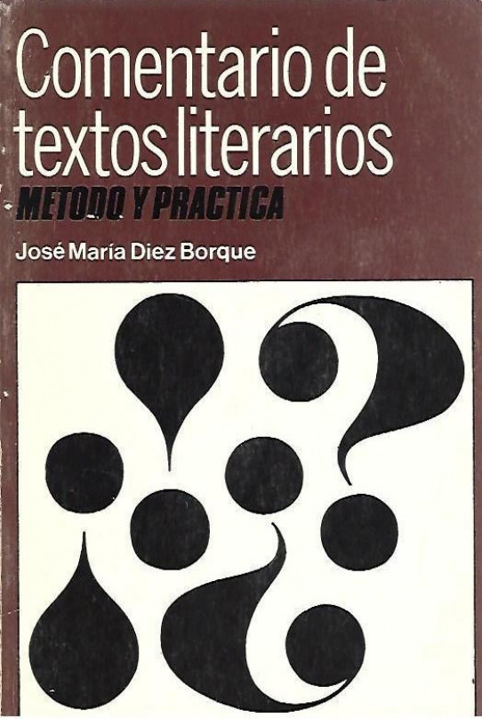 COMENTARIO DE TEXTOS LITERARIOS. Metodo y practica