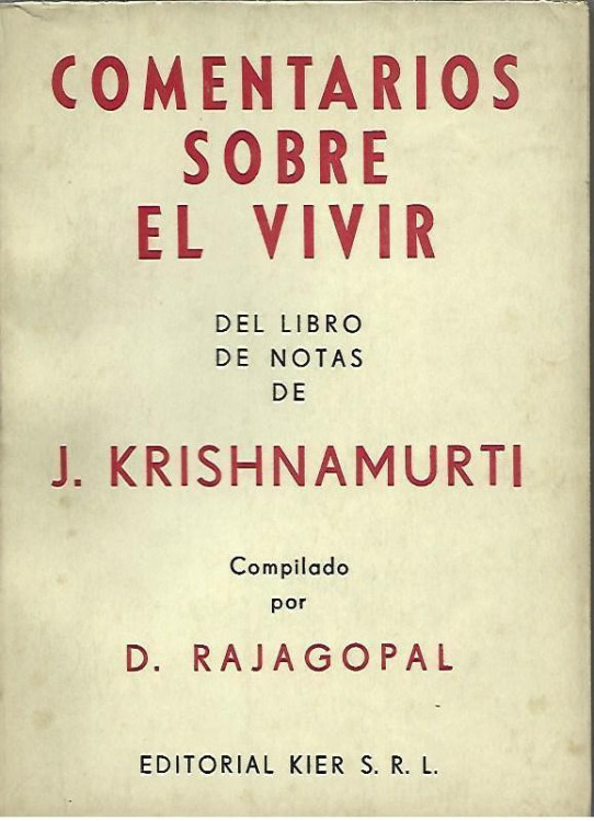 COMENTARIOS SOBRE EL VIVIR  (Krishnamurti)