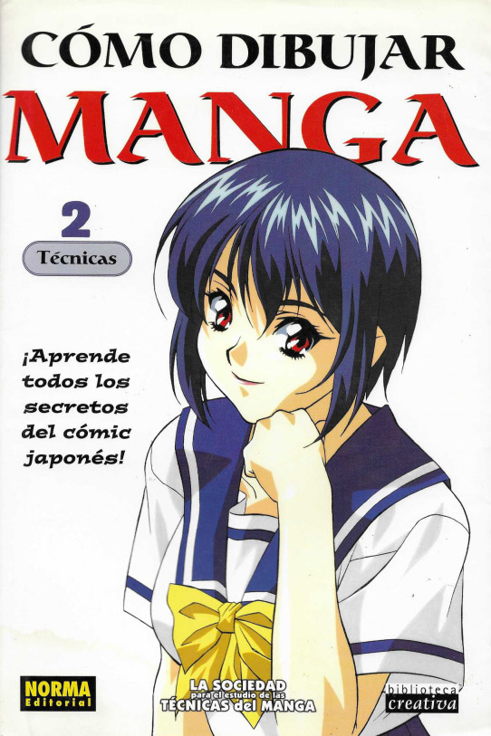 Cómo dibujar Manga. 2. Técnicas. ¡Aprende todos los secretos del cómic japonés!