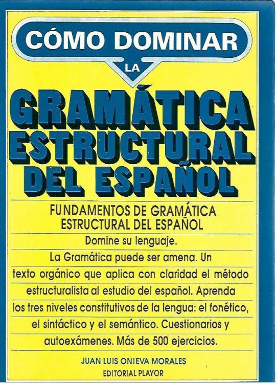 COMO DOMINAR LA GRAMATICA ESTRUCTURAL DEL ESPAÑOL