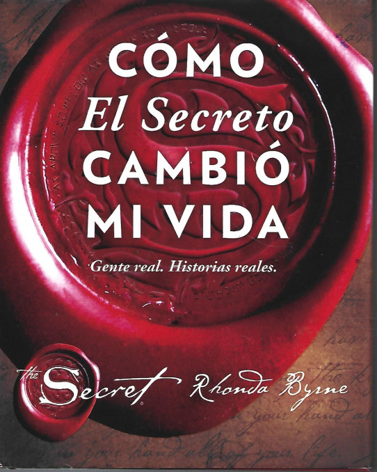 COMO EL SECRETO CAMBIO MI VIDA. Gente real. Historias reales