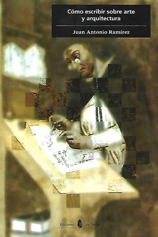 COMO ESCRIBIR SOBRE ARTE Y ARQUITECTURA