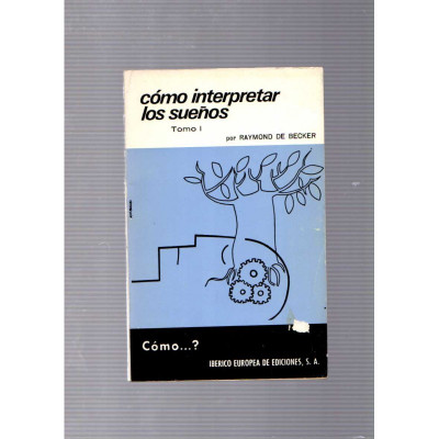 Cómo interpretar los sueños (2 volúmenes) / Raymond de Becker