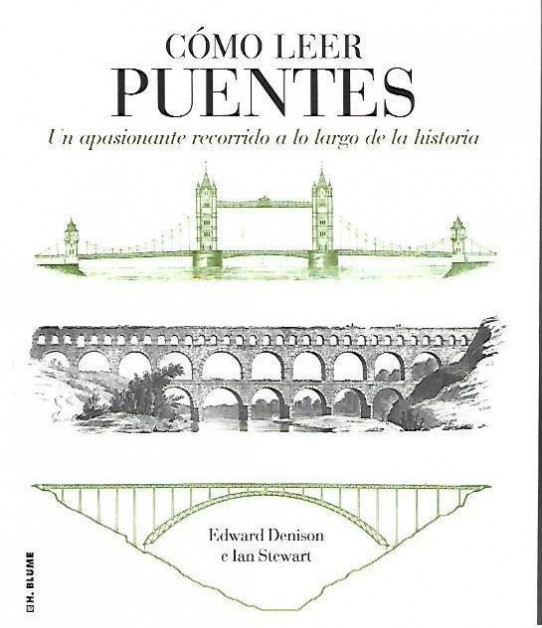 CÓMO LEER PUENTES. Un apasionante recorrido a lo largo de la historia